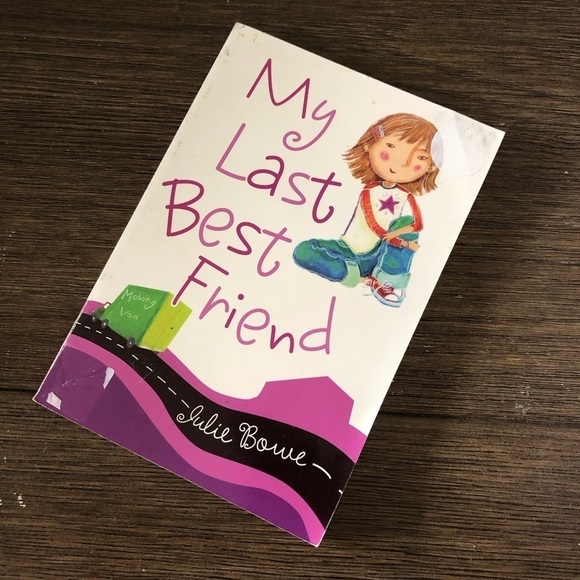 My Last Best Friend by: Julie Bowe paperback book - Picture 1 of 3